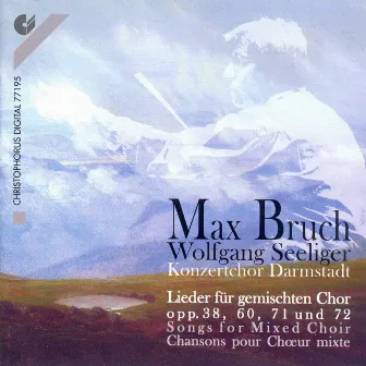 Bruch: Lieder by Wolfgang Seeliger