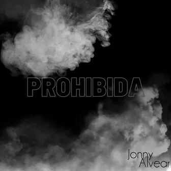 Prohibida by Jonny Alvear