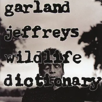 Wildlife Dictionary by Garland Jeffreys