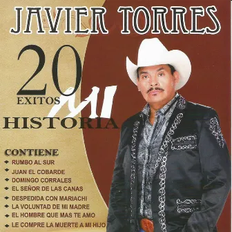 20 Exitos Mi Historia by Javier Torres