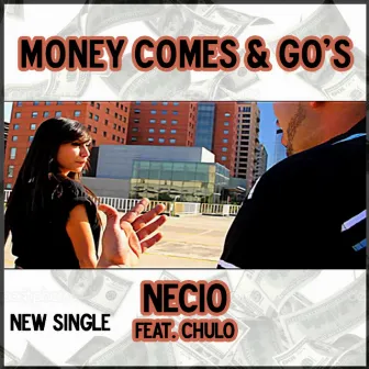 Money Comes & Go's by Necio