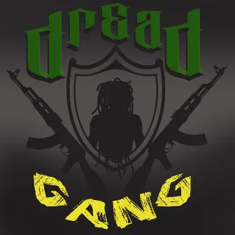 Dread Gang by Lil Kenny Caine