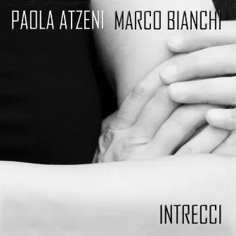 Intrecci by Marco Bianchi