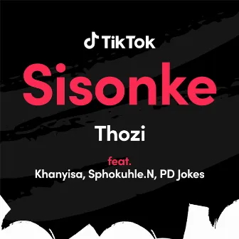 Sisonke by Thozi