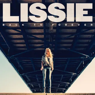 Back to Forever by Lissie