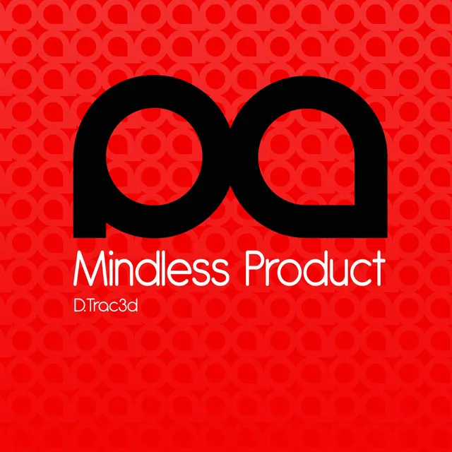 Mindless Product - Original Mix