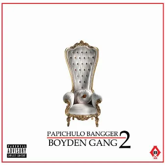 Boyden Gang 2 by Papichulo Bangger