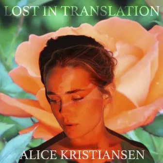 Lost in Translation by Alice Kristiansen