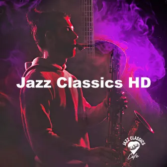 Jazz Classics HD by Jazz Classics Cafe