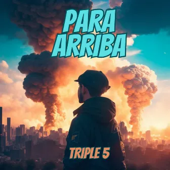 Para Arriba by Triple 5