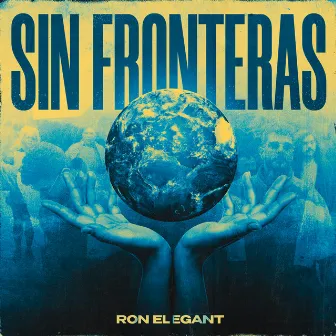 Sin Fronteras by Ron Elegant