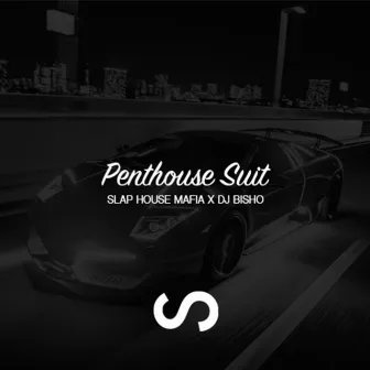 Penthouse Suit by SLAP HOUSE MAFIA