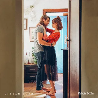 Little Love by Robbie Miller