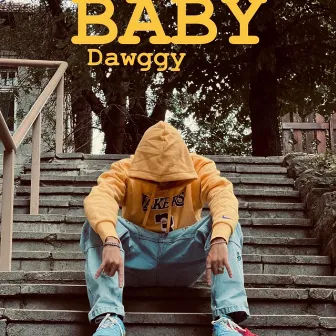 Baby by Dawggy