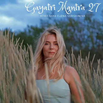 Gayatri Mantra 27 by Atma Jaya Elena Vershinina