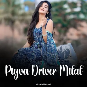 Piyva Driver Milal by 