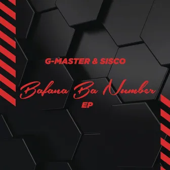 Bafana Ba Number by G-Master & Sisco