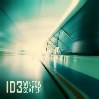 Window Seat - EP by ID3