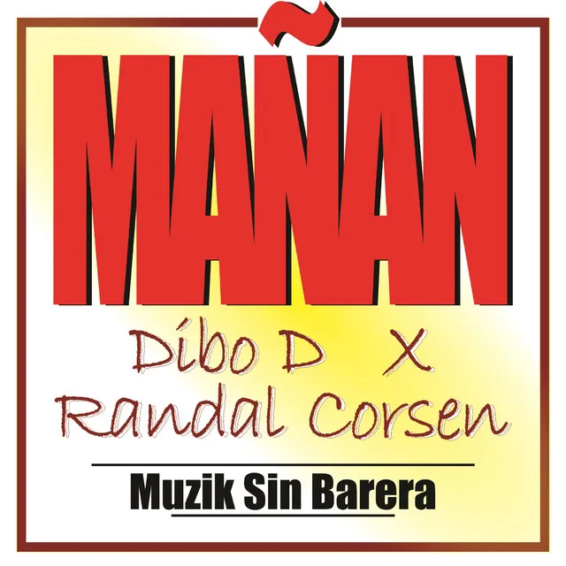 Mañan - (Muzik Sin Barera)