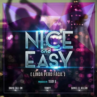 Nice and Easy (Linda Pero Fácil) by Yompy