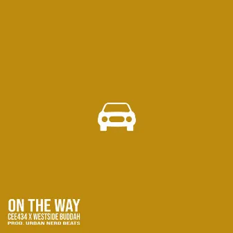 On The Way by Westside Buddah