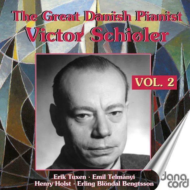 The Great Danish Pianist Victor Schiøler, Vol. 2