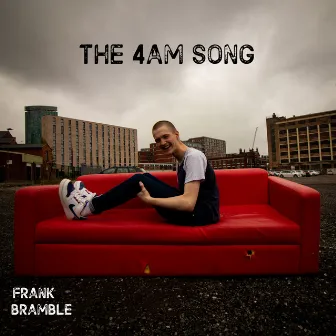 The 4AM Song by Frank Bramble