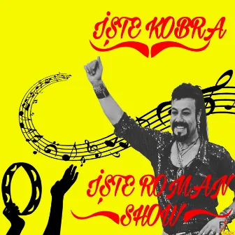 İşte Kobra İşte Roman Show by Kobra Murat