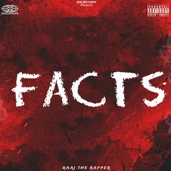 Facts by Raaj The Rapper