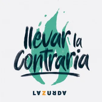 Llevar la Contraria by Roy Mercurio