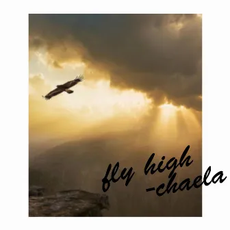 Fly High by Chaela