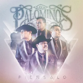 Piénsalo by Los Palominos