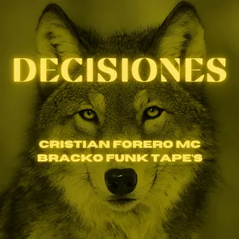 Decisiones by Bracko Funk Tape's