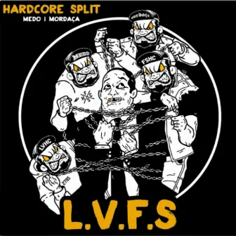 L.V.F.S. SPLIT by MEDO FSHC