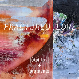 Fractured Lore by Pigments