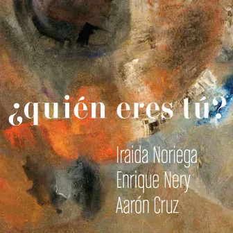 Quién Eres Tú? by Aarón Cruz