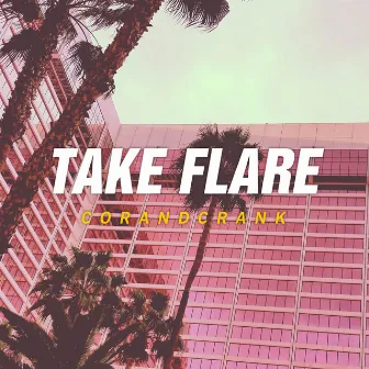 Take Flare by corandcrank