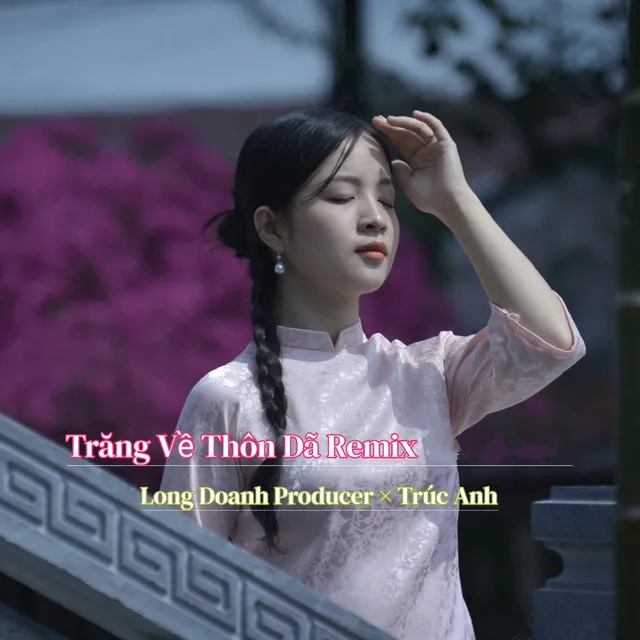 Trăng Về Thôn Dã (Remix)