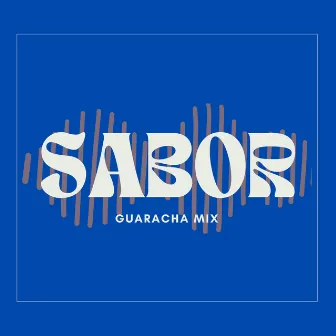 Sabor (Guaracha Mix) by Mayen Nieto