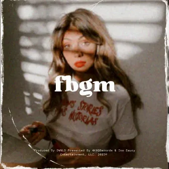 F.B.G.M. by Mell Ali