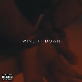 Wind It Down by Kyle Banks