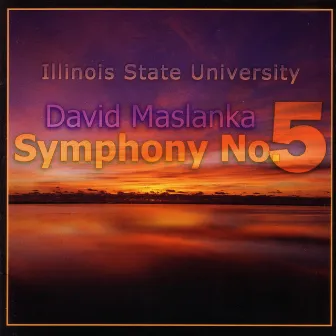 Symphony No. 5 by Illinois State University Wind Symphony