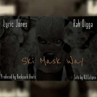 Ski Mask Way by Lyric Jones