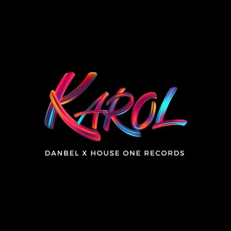 KAROL by Danbel