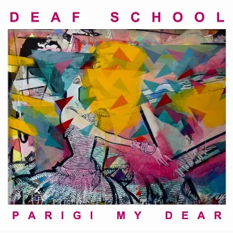 Parigi My Dear by Deaf School