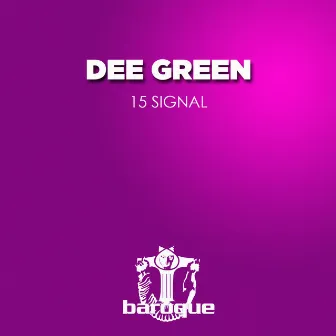 15 Signals by Dee Green