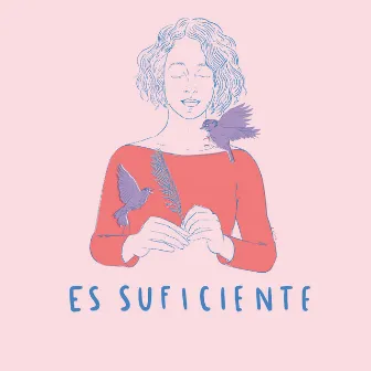 Es Suficiente by Vero Soffia