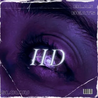 HD (With Slou) by Blas Beats