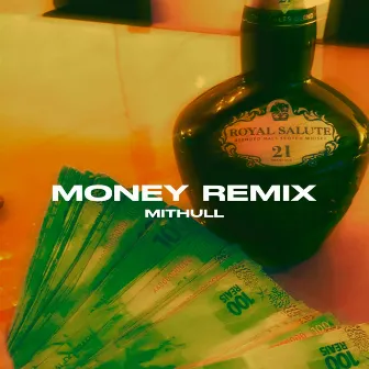 Money (Remix) by Mithull