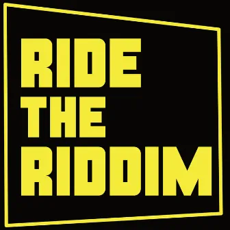 Ride the Riddim by Marvel & Eli